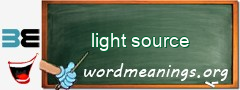 WordMeaning blackboard for light source